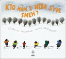 Kto nám z neba sype sneh