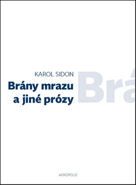 Brány mrazu a jiné prózy