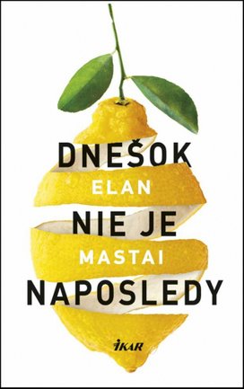 Dnešok nie je naposledy