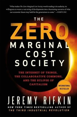 The Zero Marginal Cost Society