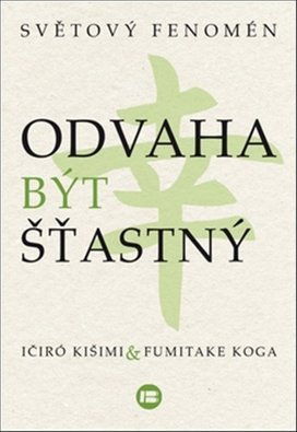 Odvaha být šťastný