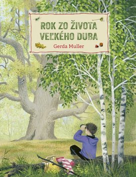 Rok zo života veľkého duba