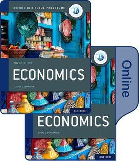 Oxford IB Diploma Programme: IB Economics Print and Online Course Book Pack