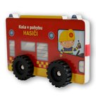 Kola v pohybu Hasiči