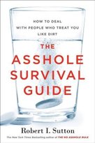 The Asshole Survival Guide