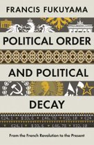 Political Order and Political Decay