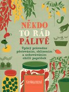 Někdo to rád pálivé