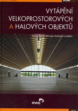 Vytápění velkoprostorových a halových objektů