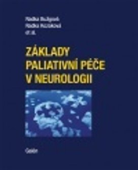 Základy paliativní péče v neurologii