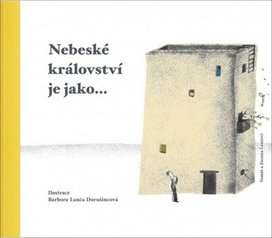 Nebeské království je jako...