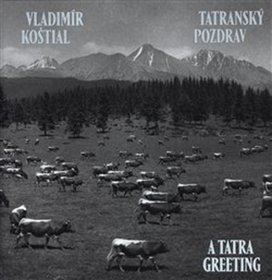 Tatranský pozdrav / A Tatra Greeting