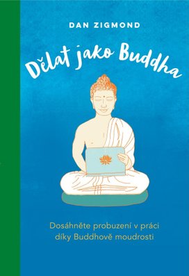 Dělat jako Buddha