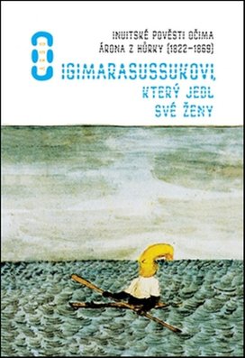 O Igimarasussukovi, který jedl své ženy