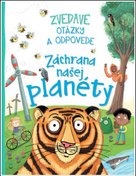 Zvedavé otázky a odpovede Záchrana našej planéty