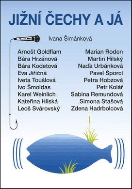 Jižní Čechy a já