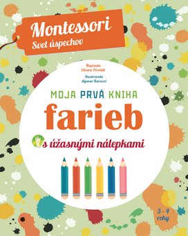 Moja prvá kniha farieb s úžasnými nálepkami