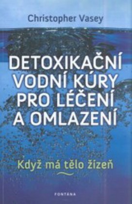 Detoxikační vodní kúry pro léčení a omlazení