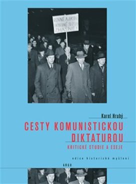 Cesty komunistickou diktaturou