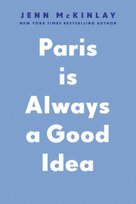 Paris Is Always a Good Idea