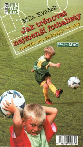 Jak trénovat nejmenší fotbalisty