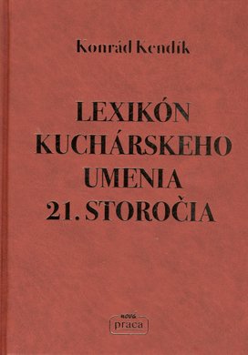 Lexikón kuchárskeho umenia 21. storočia