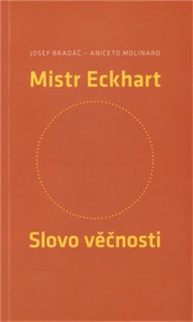 Mistr Eckhart Slovo věčnosti
