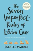 The Seven Imperfect Rules of Elvira Carr