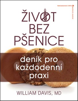 Život bez pšenice: deník pro každodenní praxi