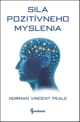 Sila pozitívneho myslenia