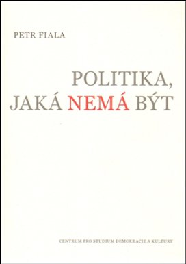Politika, jaká nemá být