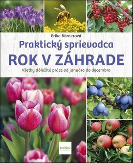 Praktický sprievodca ROK V ZÁHRADE