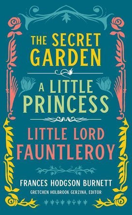 Frances Hodgson Burnett: The Secret Garden, A Li