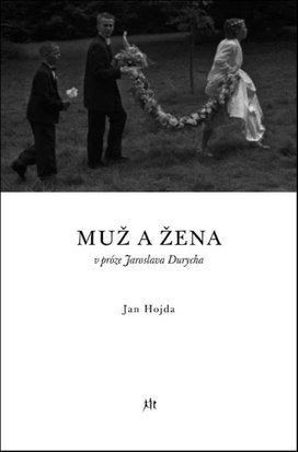 Muž a žena v próze Jaroslava Durycha