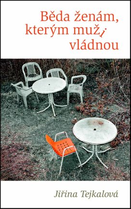 Běda ženám, kterým muži vládnou