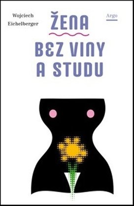 Žena bez viny a studu