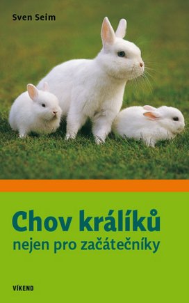 Chov králíků nejen pro začátečníky