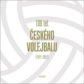 100 let českého volejbalu 1921–2021