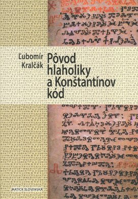 Pôvod hlaholiky a Konštantínov kód