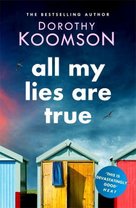 All My Lies Are True