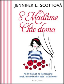 S Madame Chic doma