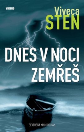 Dnes v noci zemřeš