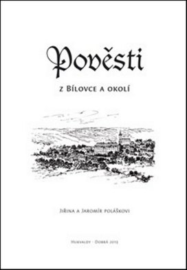 Pověsti z Bílovce a okolí