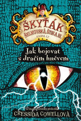 Škyťák Jak bojovat s dračím hněvem (kniha 12)