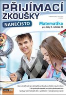 Přijímací zkoušky nanečisto Matematika pro žáky 9. ročníků ZŠ