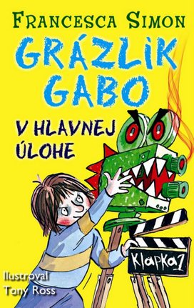 Grázlik Gabo v hlavnej úlohe