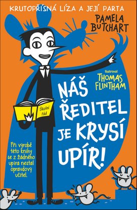 Náš ředitel je krysí upír!