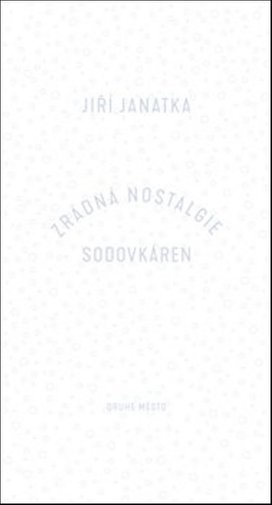 Zrádná nostalgie sodovkáren