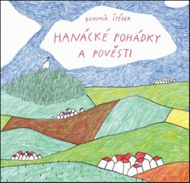 Hanácké pohádky a pověsti