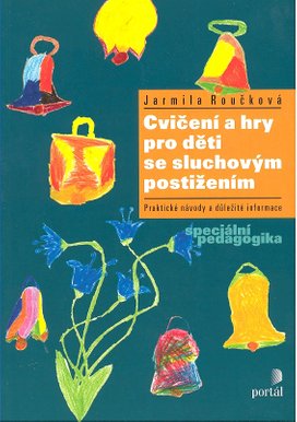 Cvičení a hry pro děti se sluchovým postižením