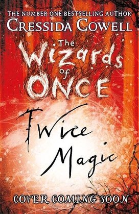 The Wizards of Once 2